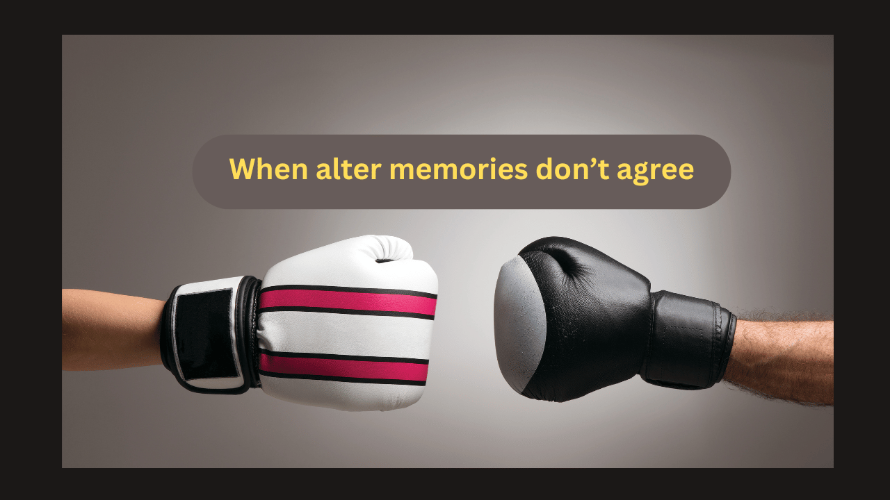 Read more about the article When Alters Have Conflicting Memories