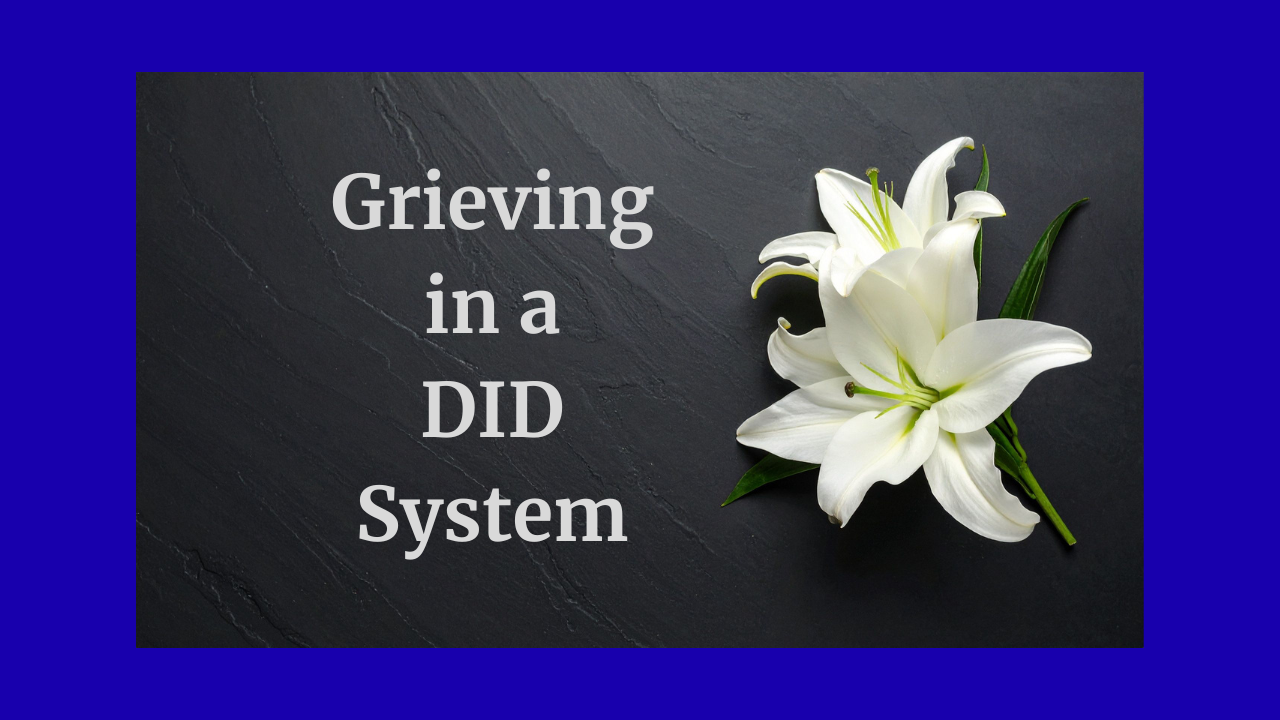 Read more about the article Grieving with DID