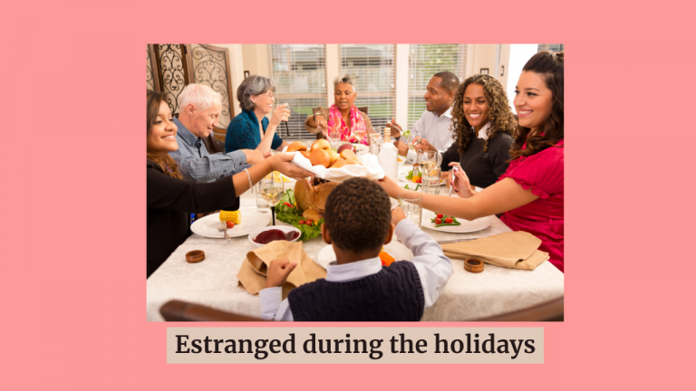 Are You Estranged from Family During the Holidays?